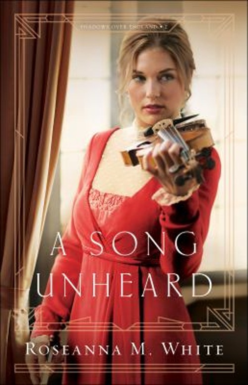 A Song Unheard Paperback Roseanna M. White