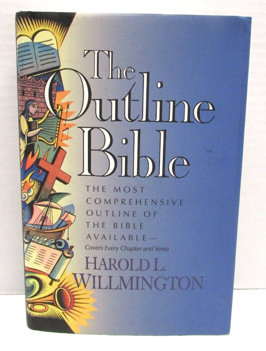 The Outline Bible by Harold L. Willmington (1999, Hardcover)