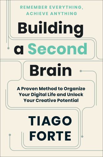 Building a Second Brain : A Proven Method By Tiago Forte (2022, Paperback) – NEW