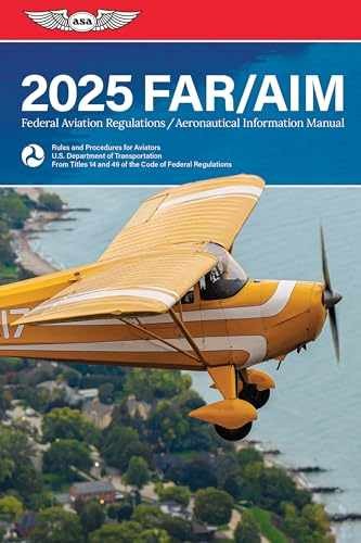 FAR/AIM 2025: – Paperback, by Federal Aviation Administration – Very Good