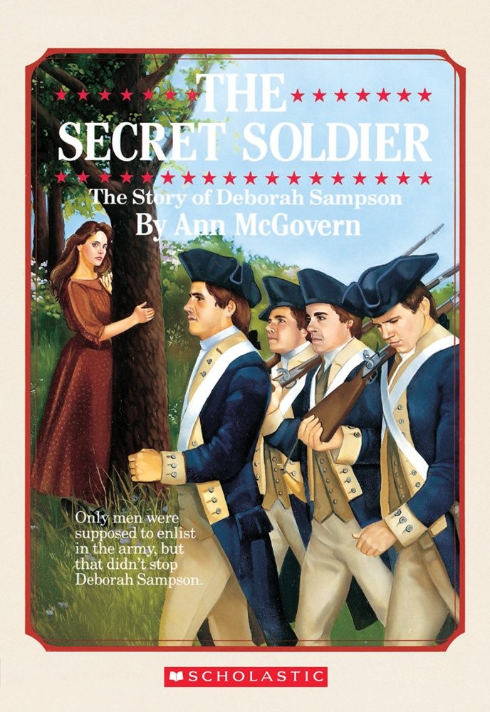 The Secret Soldier: The Story of Deborah Sampson – Ann McGovern|Harold Goodw…