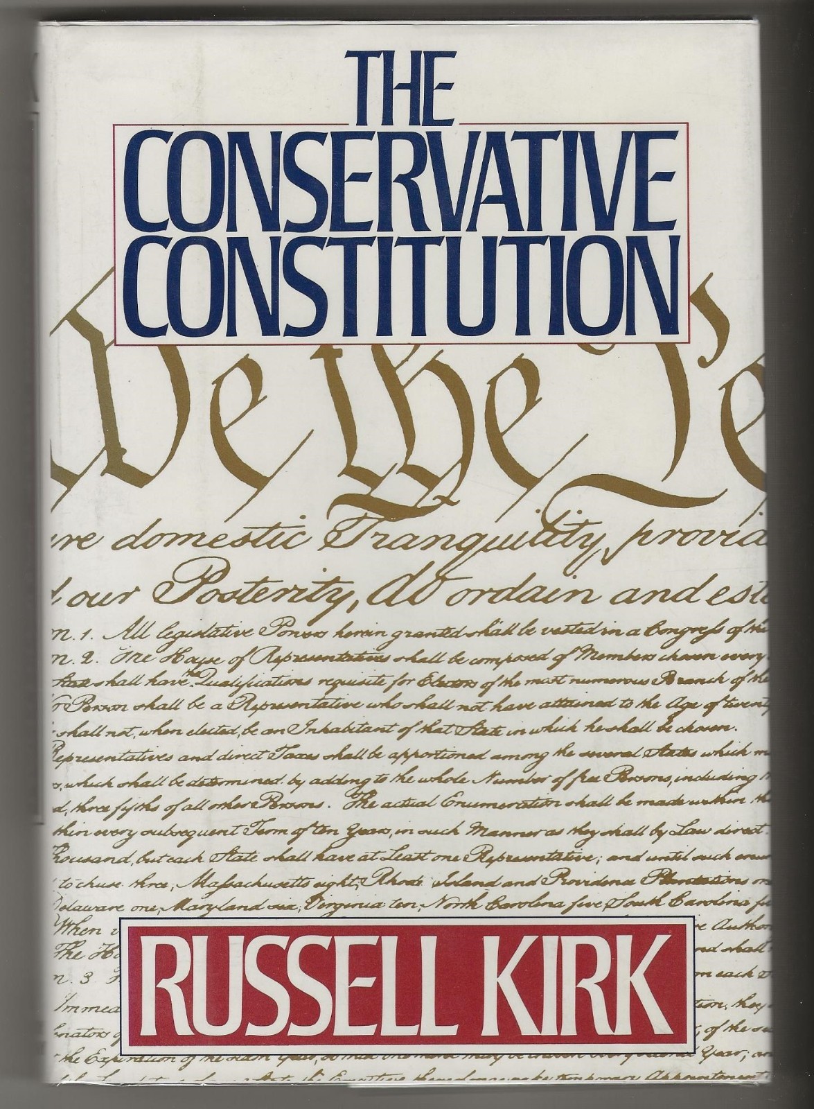 SIGNED Association Copy THE CONSERVATIVE CONSTITUTION Russell Kirk 1st/1st HC DJ