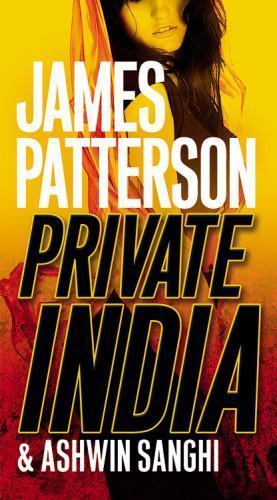 Private India by Ashwin Sanghi and James Patterson (2016, Mass Market)