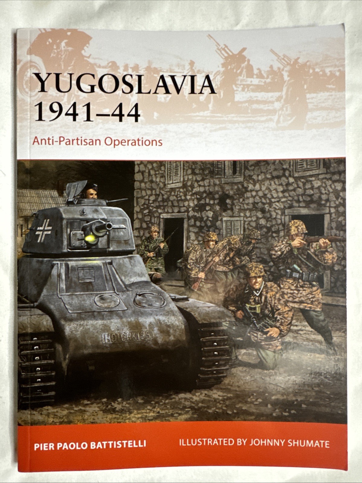 Osprey Campaign 418 Yugoslavia 1941-44 Anti-Partisan Operations WW2 Military