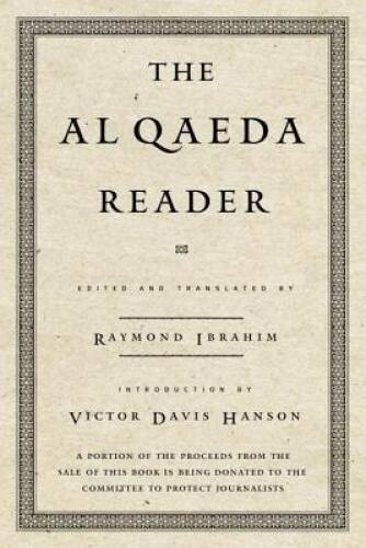 The Al Qaeda Reader – Hardcover By Ibrahim, Raymond – GOOD