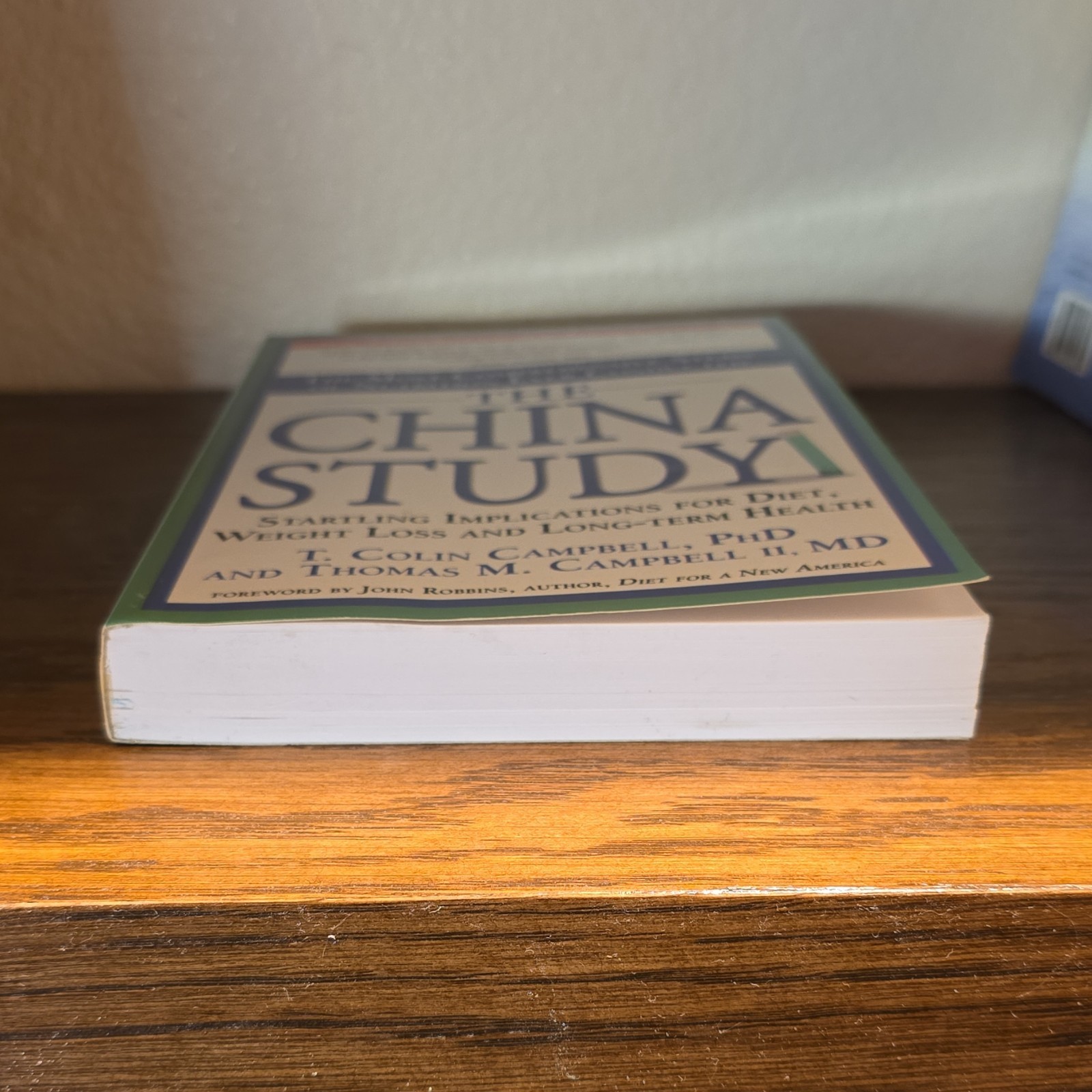 T. Colin Campbell The China Study BenBella Books Paperback 2006