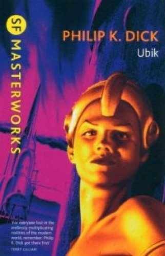 Ubik: SF Masterworks – Unknown Binding, by dick-philip-k – Very Good