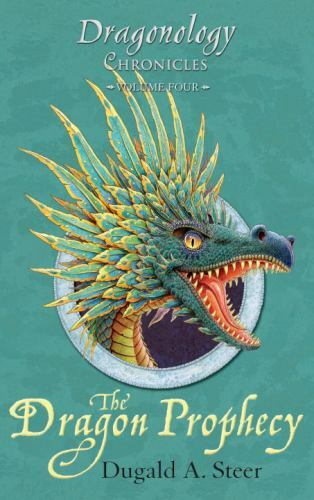 The Dragon Prophecy by Steer, Dugald A.