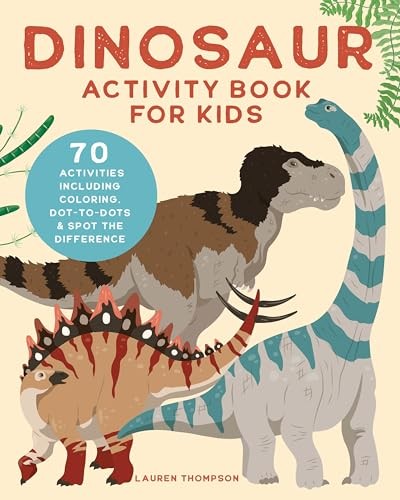 Dinosaur Activity Book for Kids: 70…, Thompson, Laure