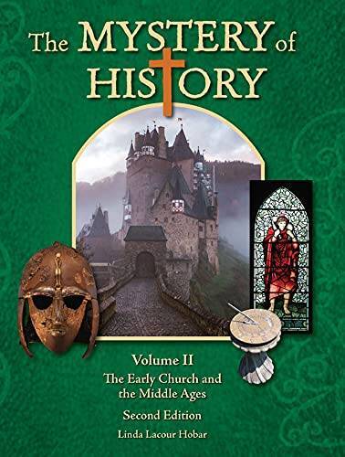 THE MYSTERY OF HISTORY VOLUME II 2nd Edition HOBAR Early Church Hardcover – GOOD