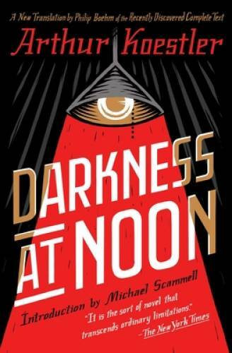 Darkness at Noon: A Novel – Paperback By Koestler, Arthur – VERY GOOD