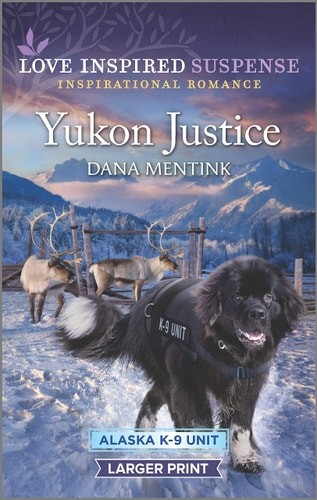 Yukon Justice (Alaska K-9 Unit, 7) by Mentink, Dana, Good Book