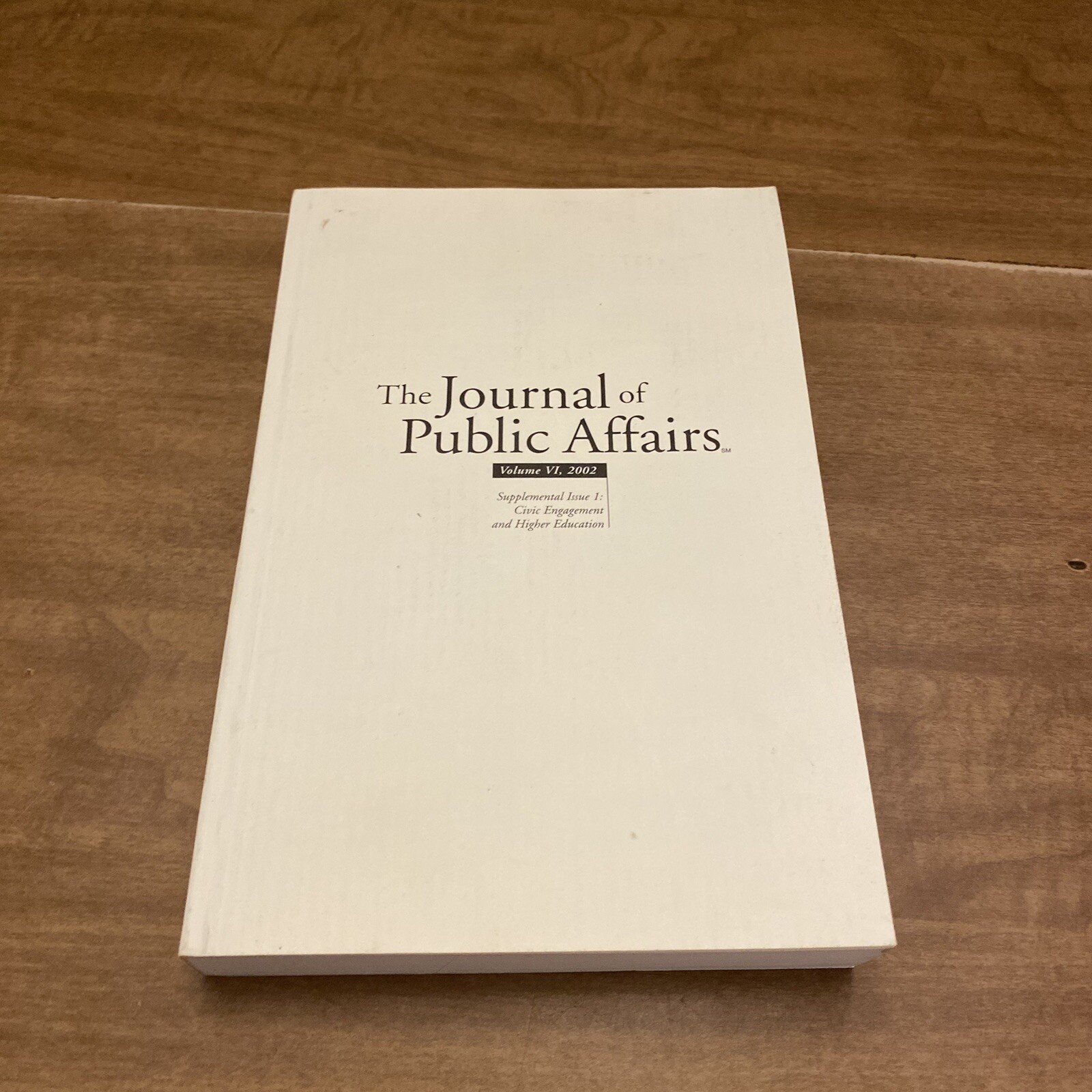 The Journal Of Public Affairs Volume VI 6 2002