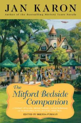 The Mitford Bedside Companion – Hardcover By Jan Karon – GOOD