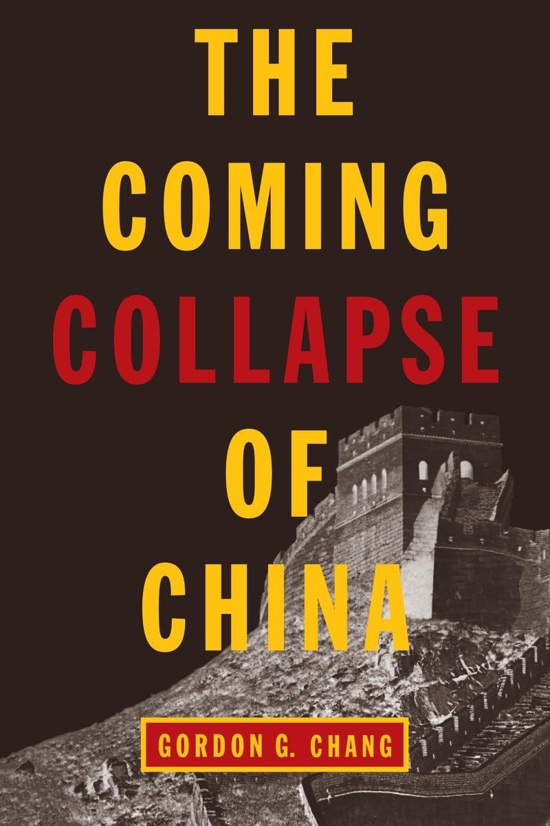 The Coming Collapse of China – paperback Chang, Gordon G. G.