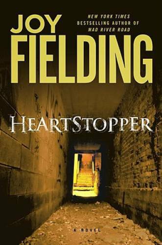 Heartstopper: A Novel – Hardcover By Fielding, Joy – GOOD