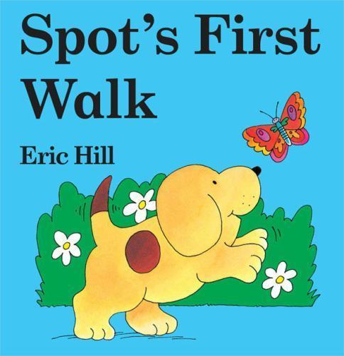 Spot’s First Walk – 0399244824, Eric Hill, board book