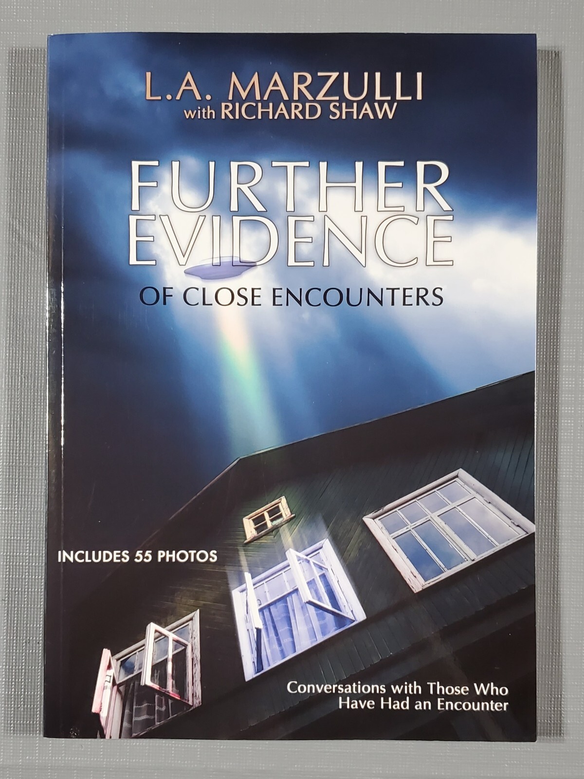 Further Evidence Of Close Encounters, L. A. Marzulli, 2013 r