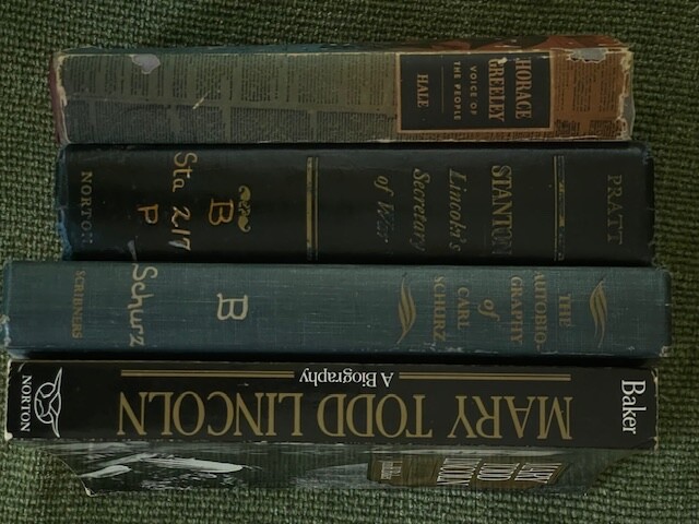 4 vols. related to Abe Lincoln: Stanton, Mary Todd, Horace Greeley, Carl Schurz