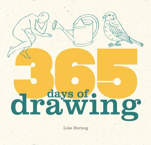 365 Days of Drawing, Hardcover by Herzog, Lise, Brand New, Free shipping in t…