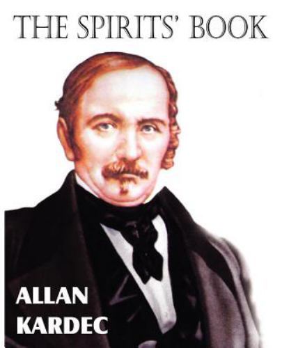 The Spirits’ Book by Allan Kardec