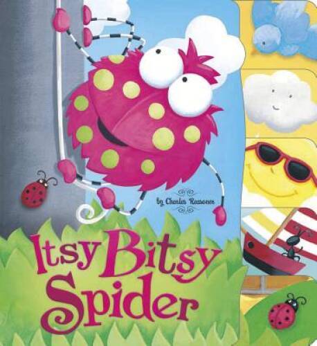 Itsy Bitsy Spider (Charles Reasoner Nursery Rhymes) – Board book – VERY GOOD