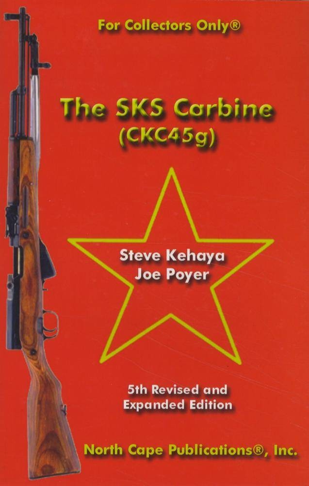 SKS Carbine by Steve Kehaya and Joe Poyer (1997, Trade Paperback)