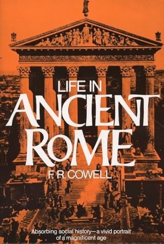 Life in Ancient Rome: Absorbing Social … by Cowell, F. R. Paperback / softback