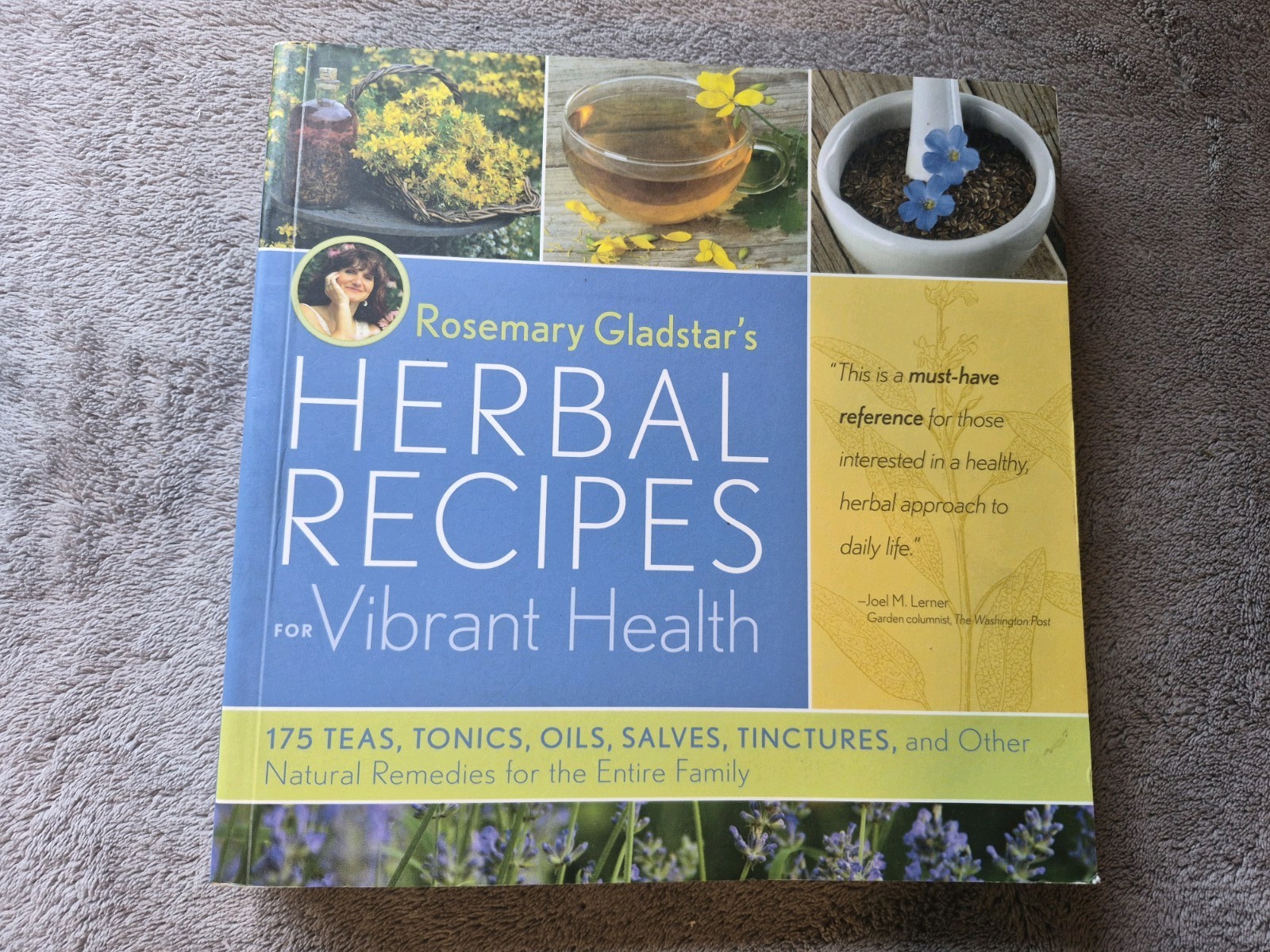 Rosemary Gladstar’s Herbal Recipes for Vibrant Health: 175 Teas, Tonics, Oil…