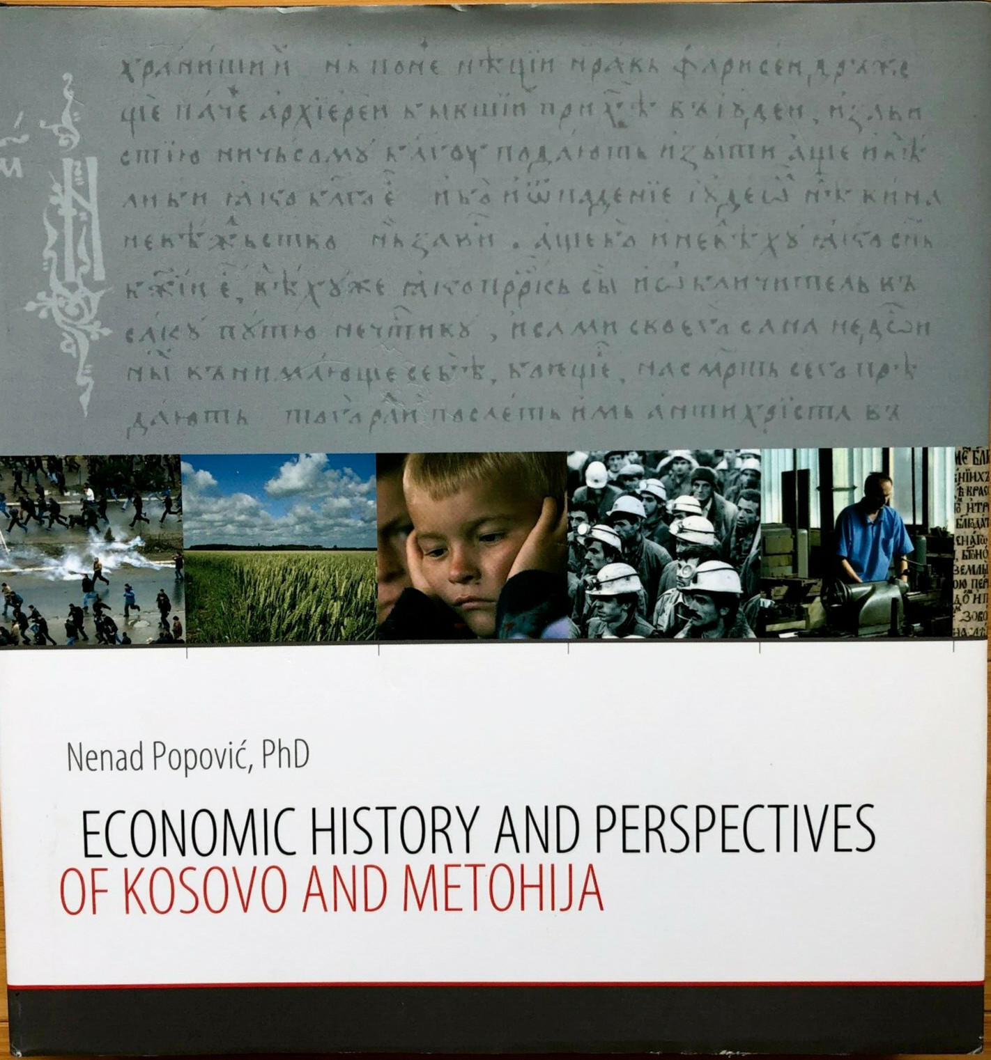 History of Serbian Community in Kosovo and Metohija – Economics & Development