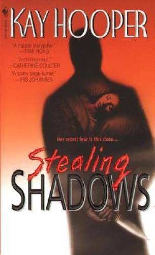 Stealing Shadows: A Bishop/Special Crimes Unit Novel By Hooper, Kay – GOOD