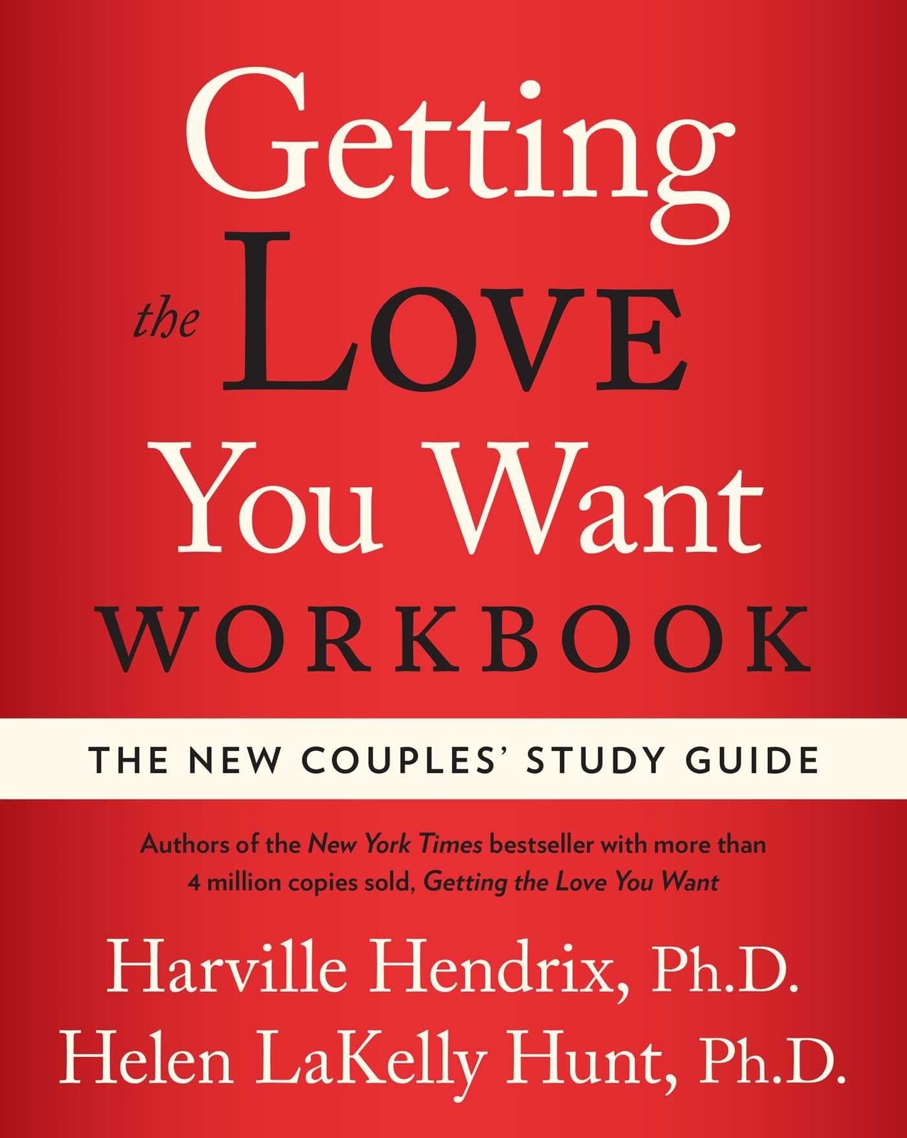 Getting the Love You Want Workbook: The New Couples’ Study Guide – Hendrix P…