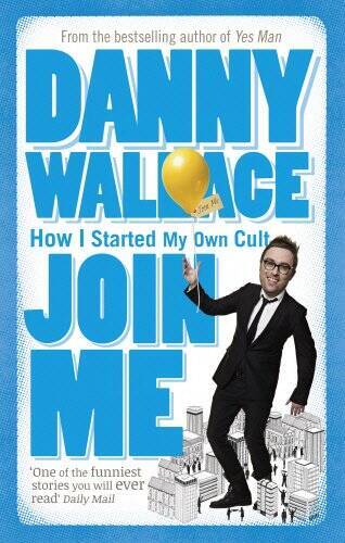 Join Me – Paperback By Wallace , Danny – GOOD