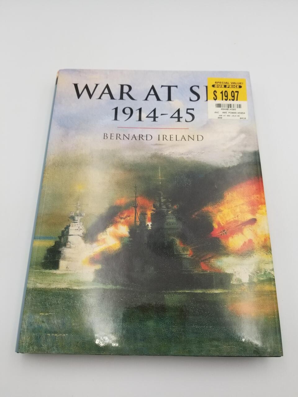 War at Sea: 1914-45 (History of Warfare)