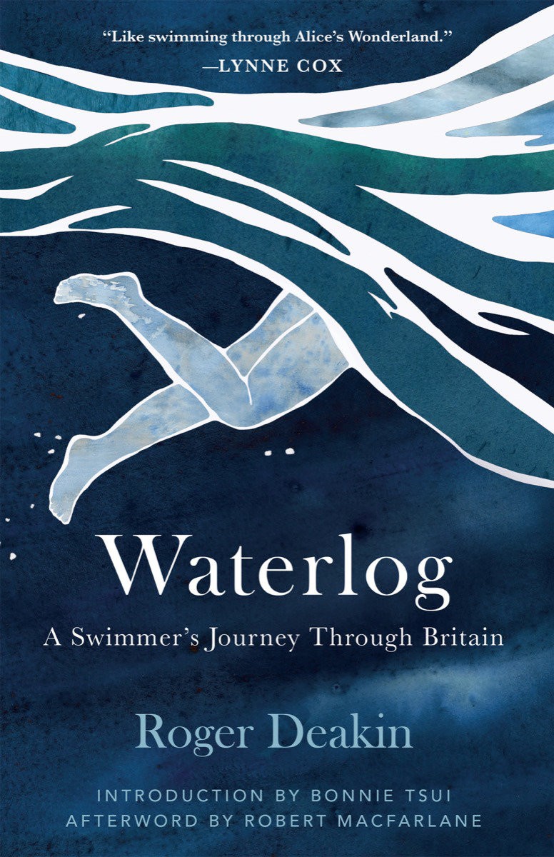 Waterlog: A Swimmers Journey by Deakin, Roger [Hardcover]