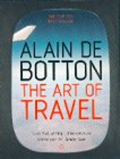 The Art of Travel Hardcover Alain de Botton