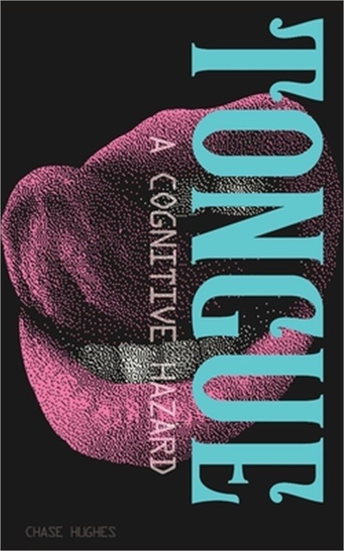 Tongue: A Cognitive Hazard (Paperback or Softback)