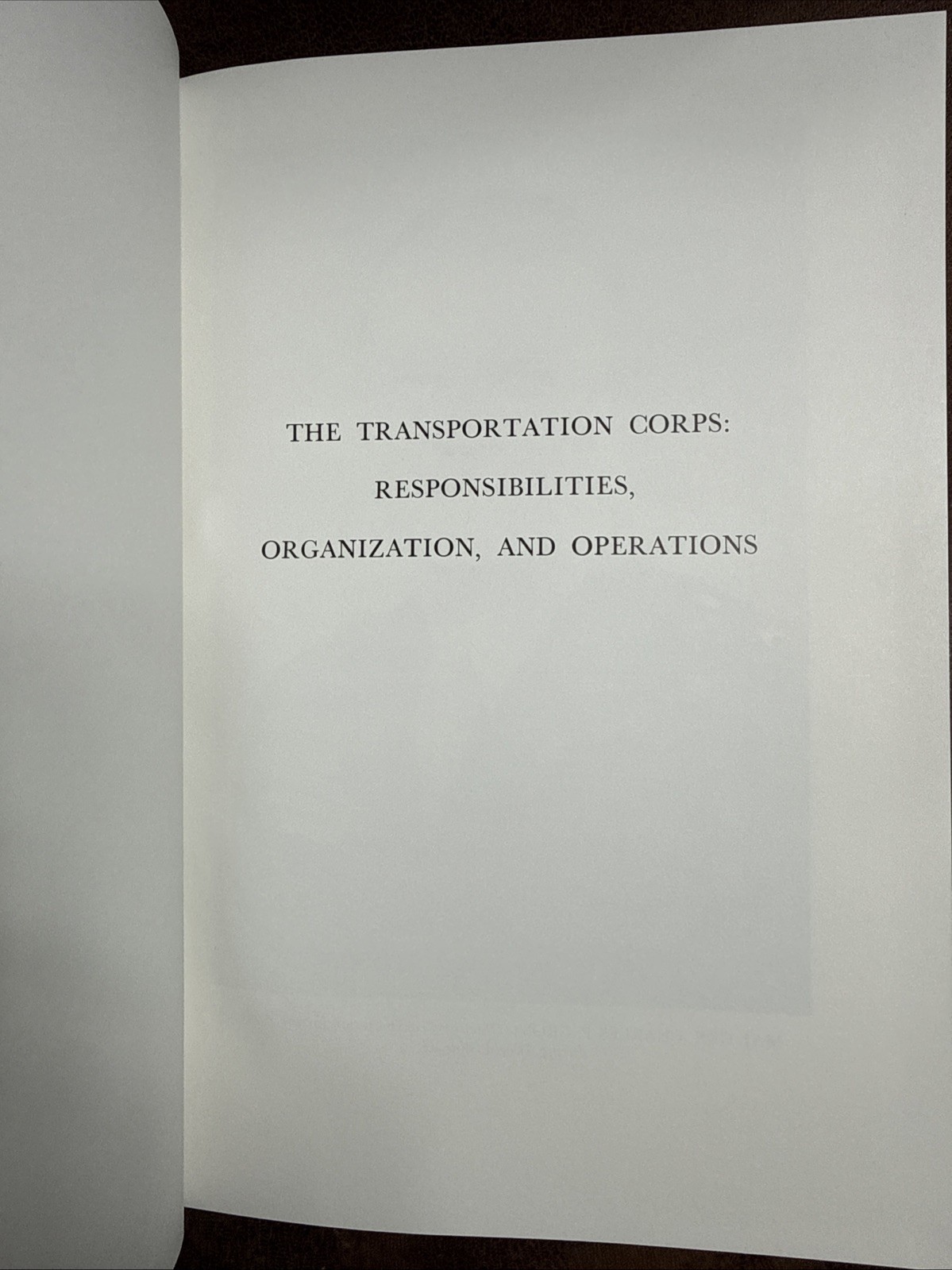 U.S. Army In World War II- The Transportation Corps: Responsibilities