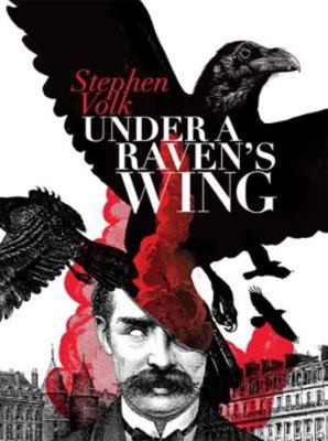 Under a Raven’s Wing by Stephen Volk; Charles Prepolec