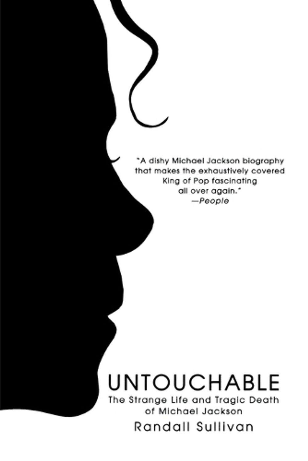 Untouchable: The Strange Life and Tragic Death of Michael Jackson by Randall Sul