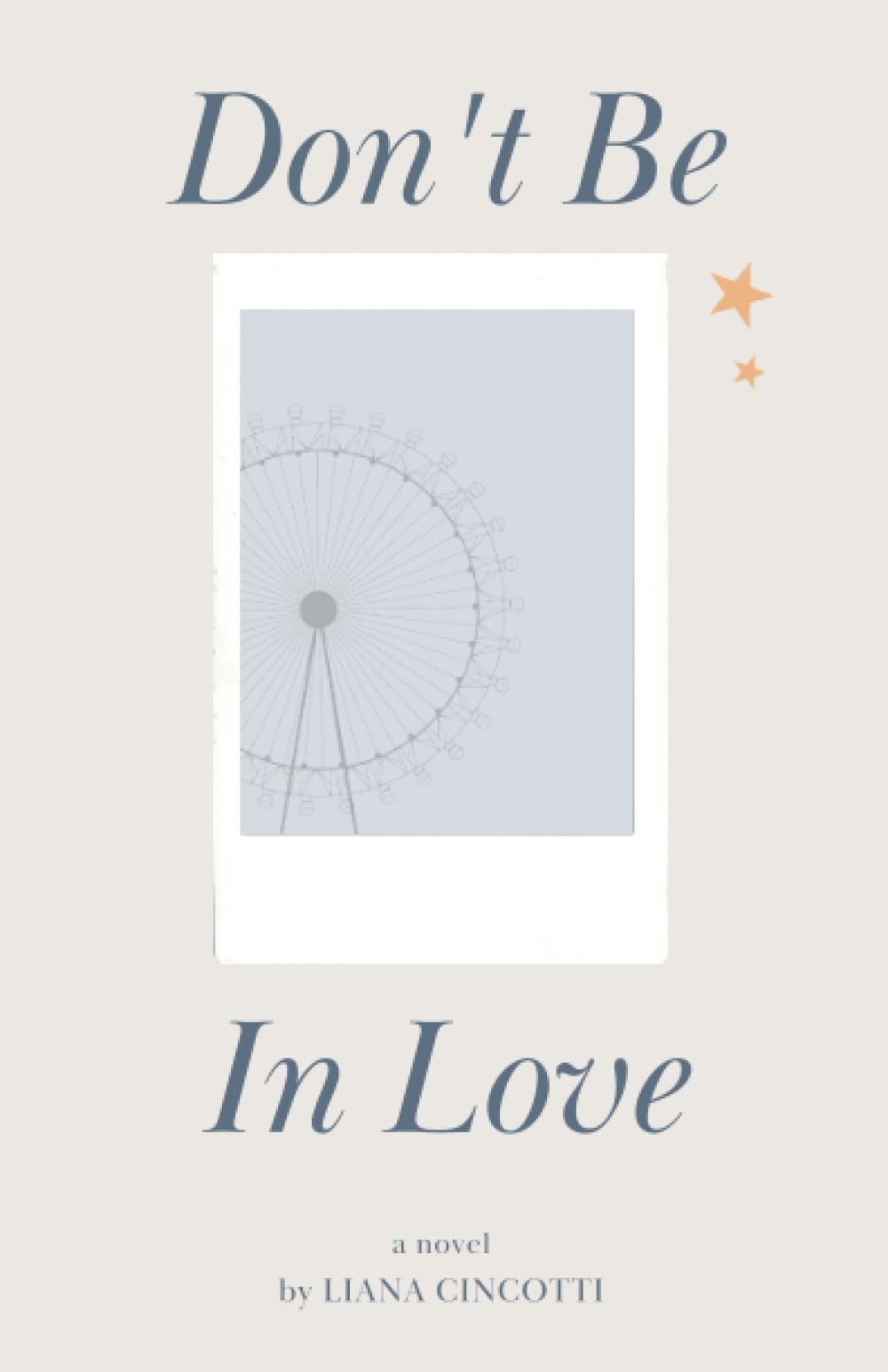 Don’t Be In Love