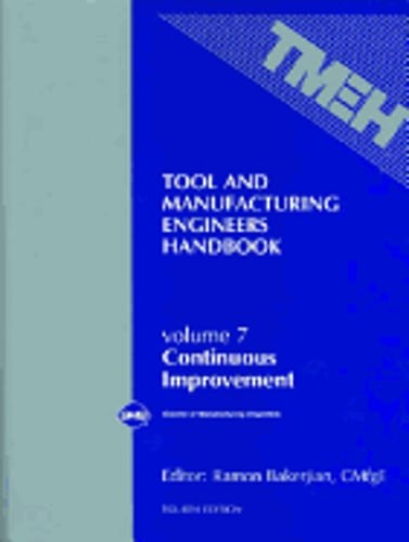 Tool & Manufacturing Engineers Handbook Vol. 7: Continuous Improvement: Used