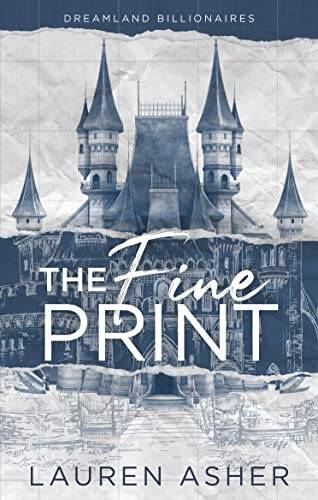 The Fine Print (Dreamland Billionaires) – Paperback By Asher, Lauren – VERY GOOD