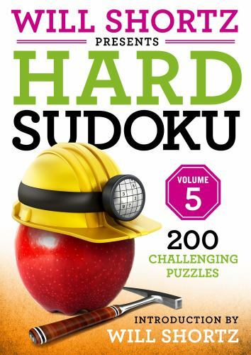 Will Shortz Presents Hard Sudoku Volume 5: 200 Challenging Puzzles by