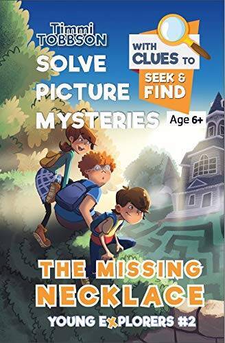 The Missing Necklace: A Timmi Tobbson Young Explorers Book for Kids (Solv – GOOD