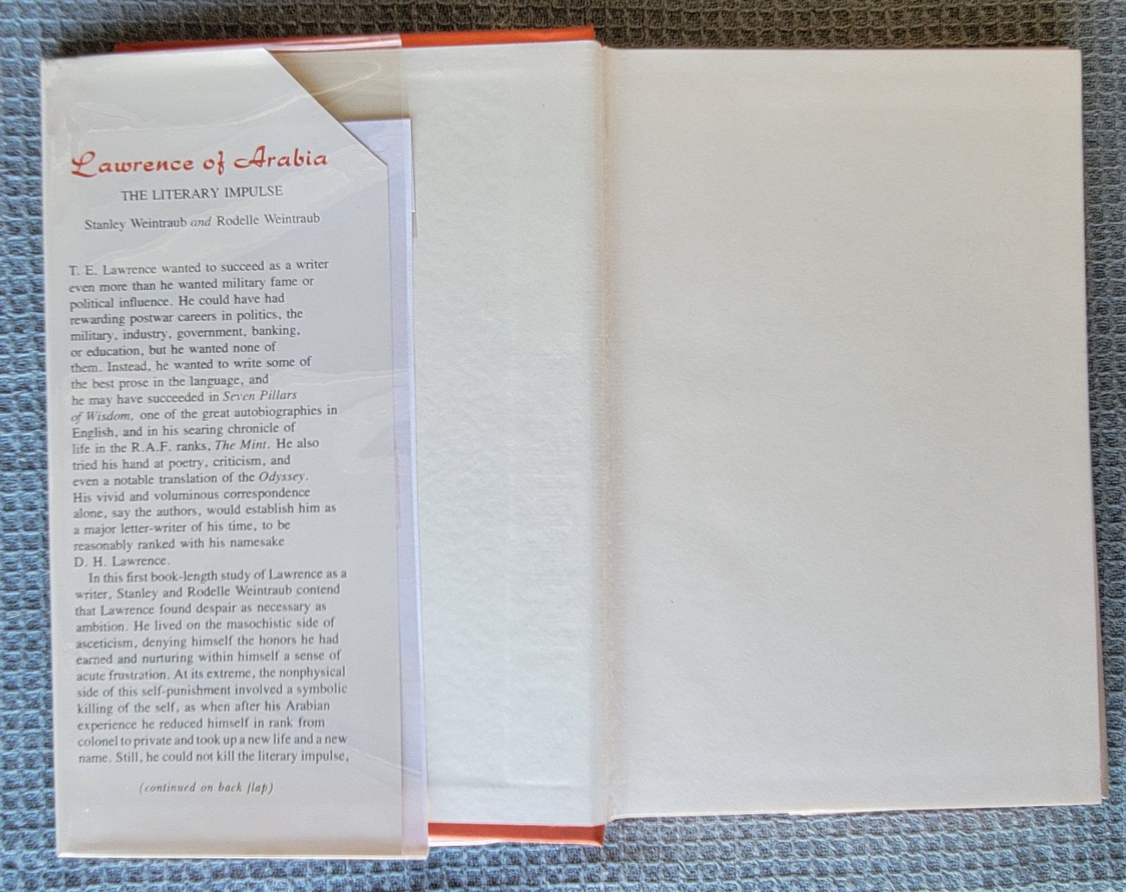 LAWRENCE OF ARABIA: THE LITERARY IMPULSE By Stanley Weintraub HCDJ