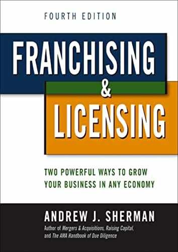 Franchising and Licensing: Two – Paperback, by Sherman Andrew – Very Good