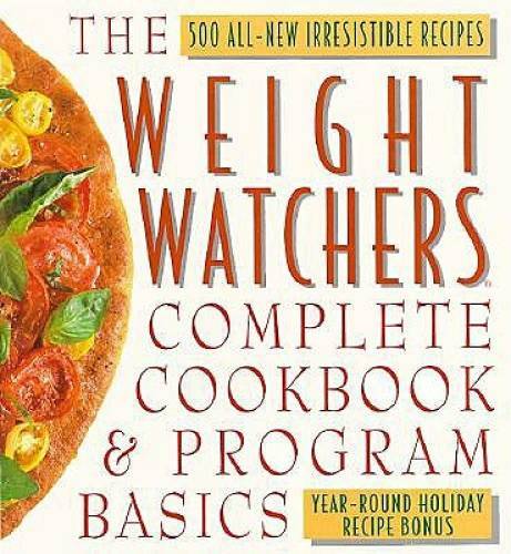 The Weight Watchers Complete Cookbook and Program Basics – Hardcover – GOOD
