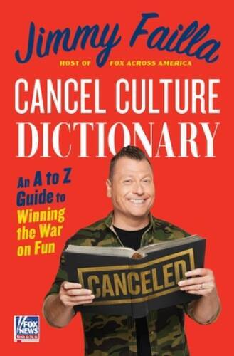 Cancel Culture Dictionary: An A to Z Guide to Winning the War on Fun – GOOD
