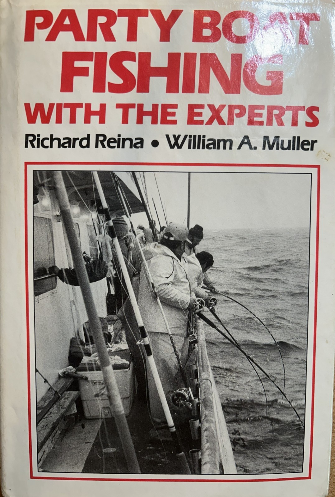 1994 HC BOOK w/DJ “PARTY BOAT FISHING WITH THE EXPERTS” Reina/Muller Water Sport